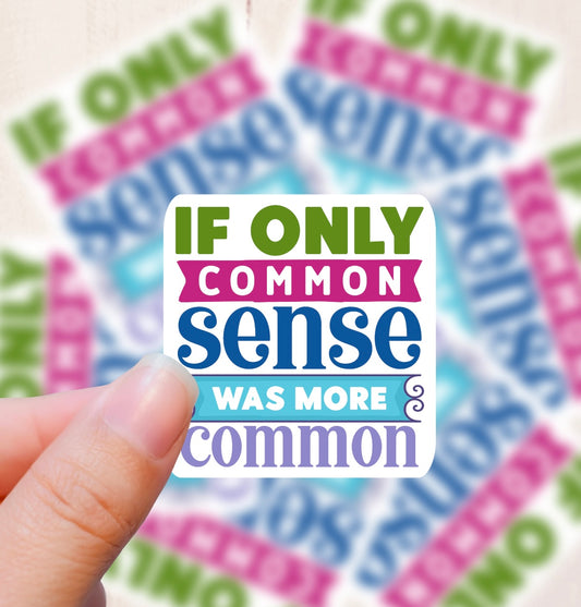 Common Sense, Vinyl Sticker
