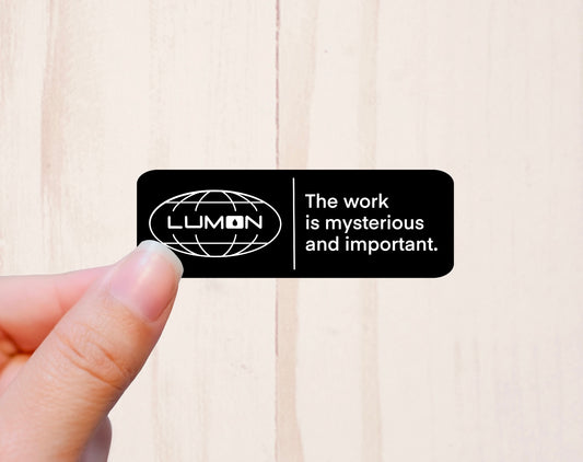 Mysterious and Important, Outie Affirmation (Severance Inspired), Vinyl Sticker