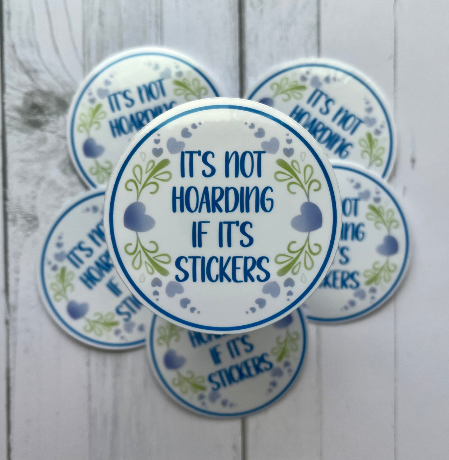 Hoarding, Vinyl Sticker