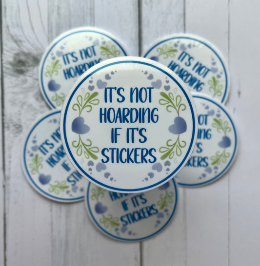 Hoarding, Vinyl Sticker