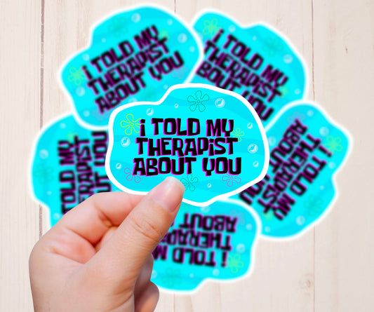 My Therapist, Vinyl Sticker