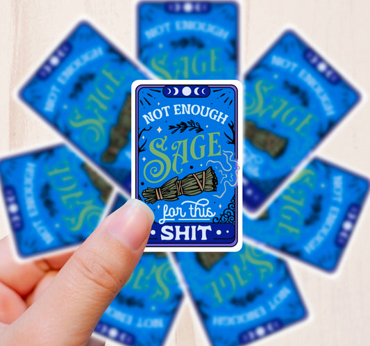 Not Enough Sage, Tarot Card, Vinyl Sticker