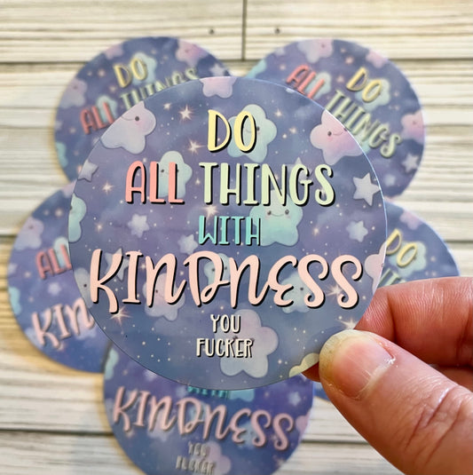 Kindness, Vinyl Sticker