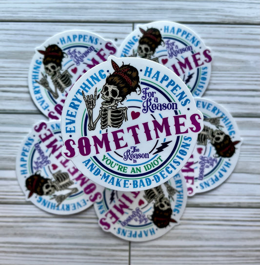Sometimes, Vinyl Sticker