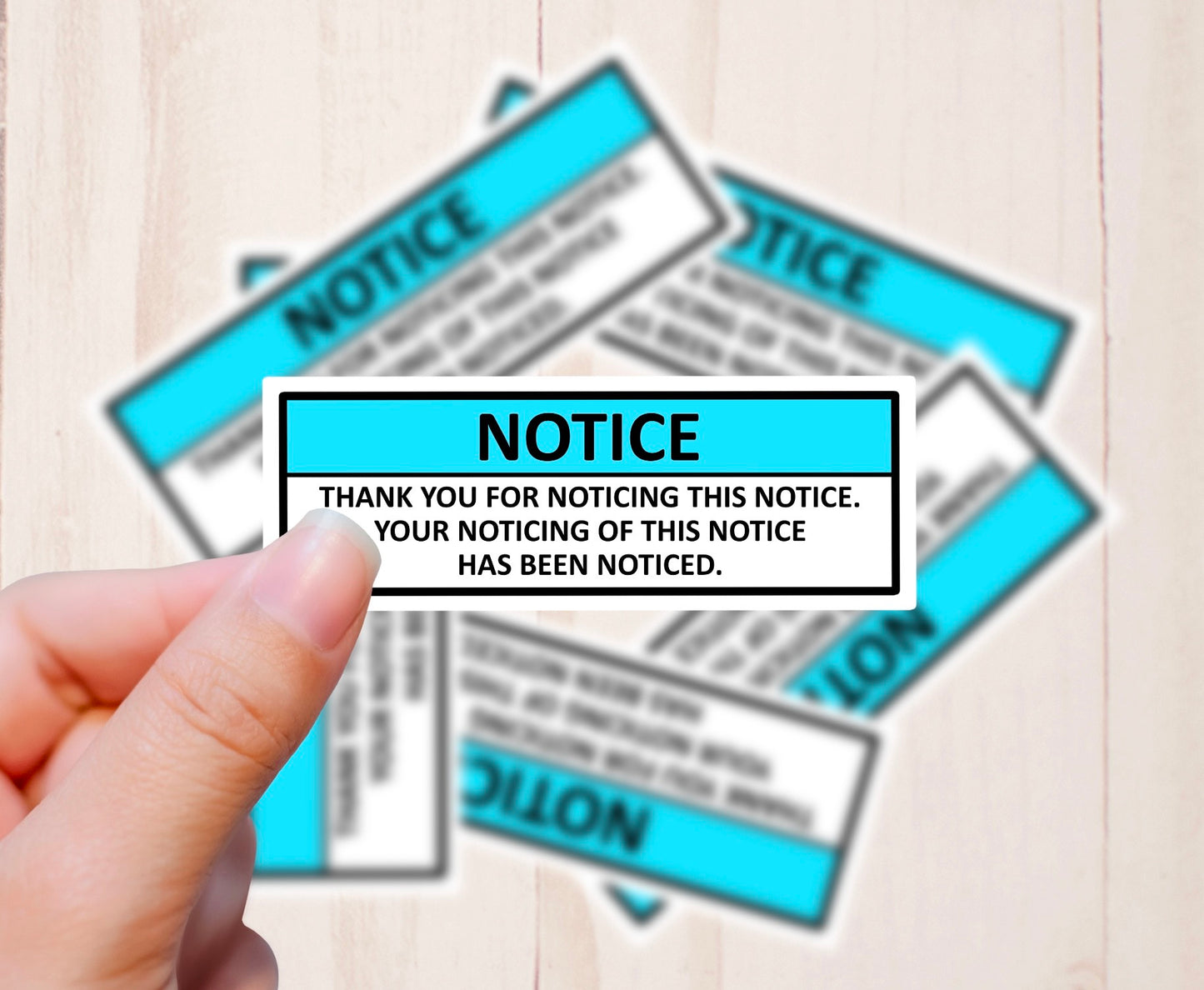 Noticing of this Notice, Vinyl Sticker