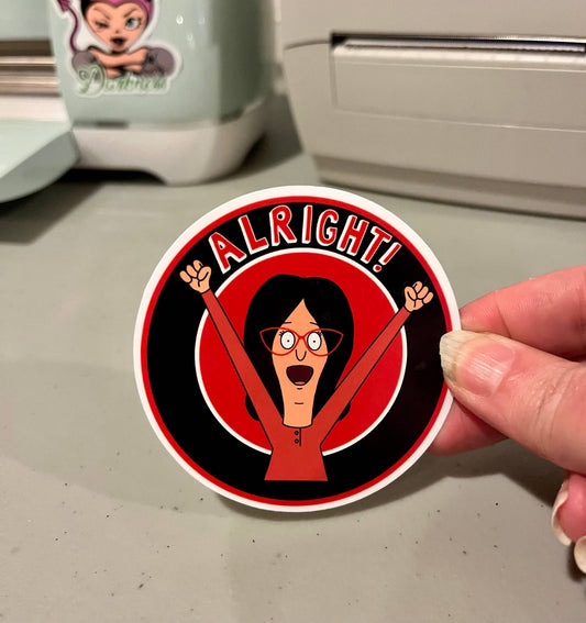 Bob's Burgers, Linda, Alright, Vinyl Sticker