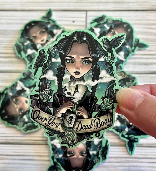 Over Your Dead Body, Vinyl Sticker