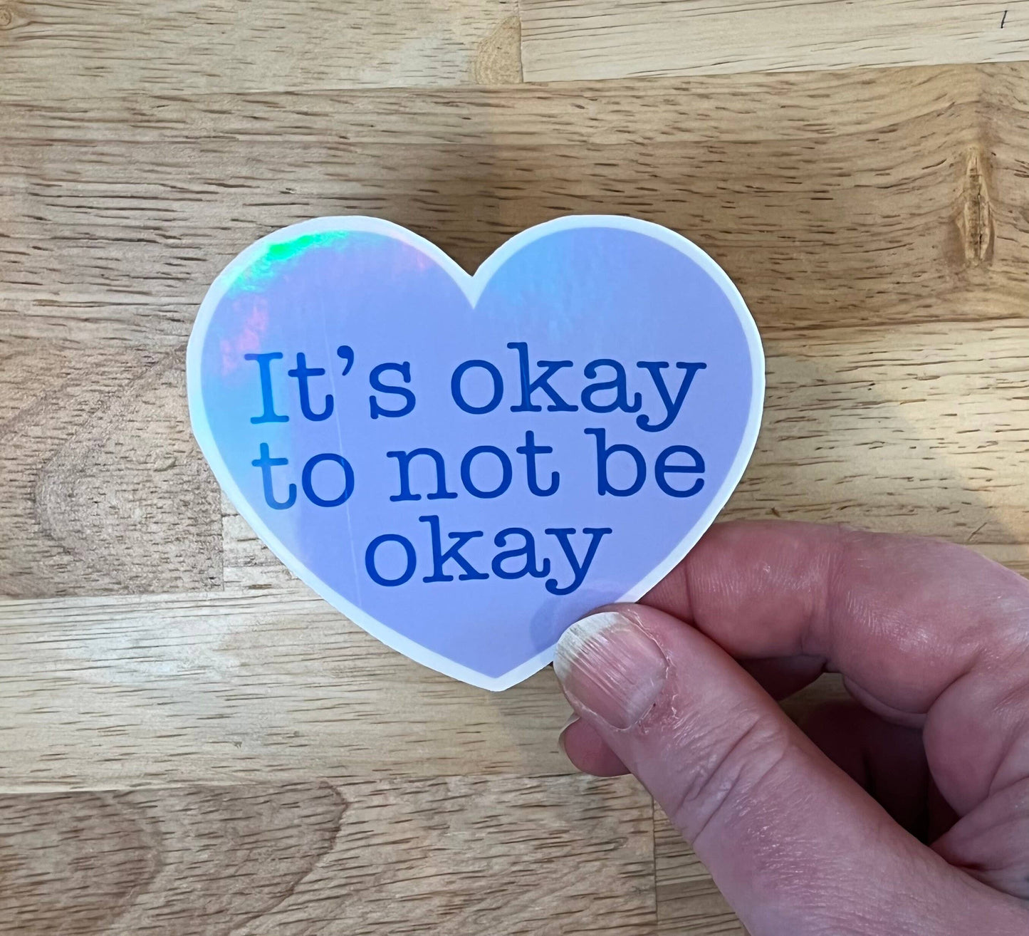 It's OK, Holographic, Vinyl Sticker