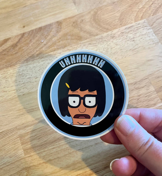 Bob's Burgers, Tina, UHHHH, Vinyl Sticker
