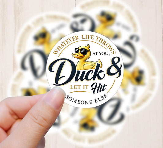 Whatever Life Throws at You, Vinyl Sticker