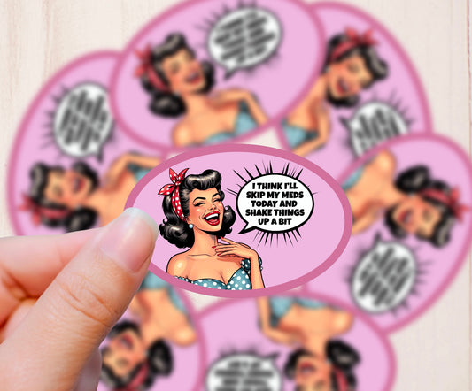 Pin-up Girl, Skip my Meds, Vinyl Sticker