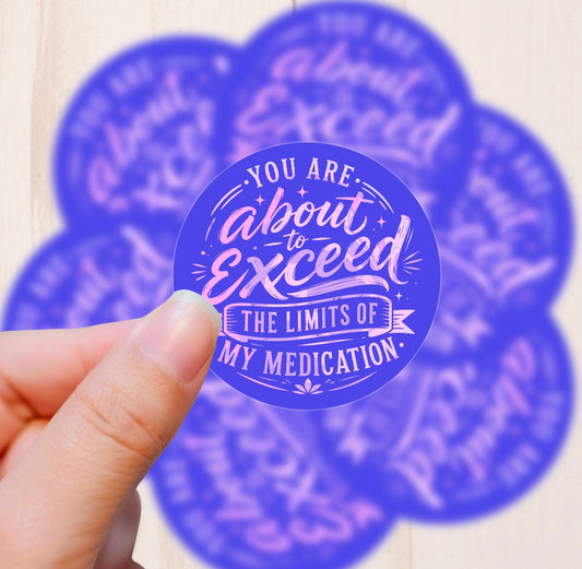 My Medication, Vinyl Sticker