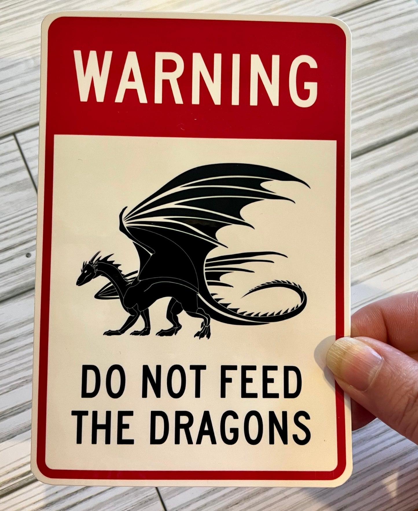 Don't Feed the Dragons, Vinyl Sticker