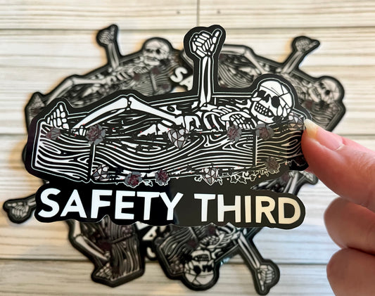 Safety Third, Vinyl Sticker