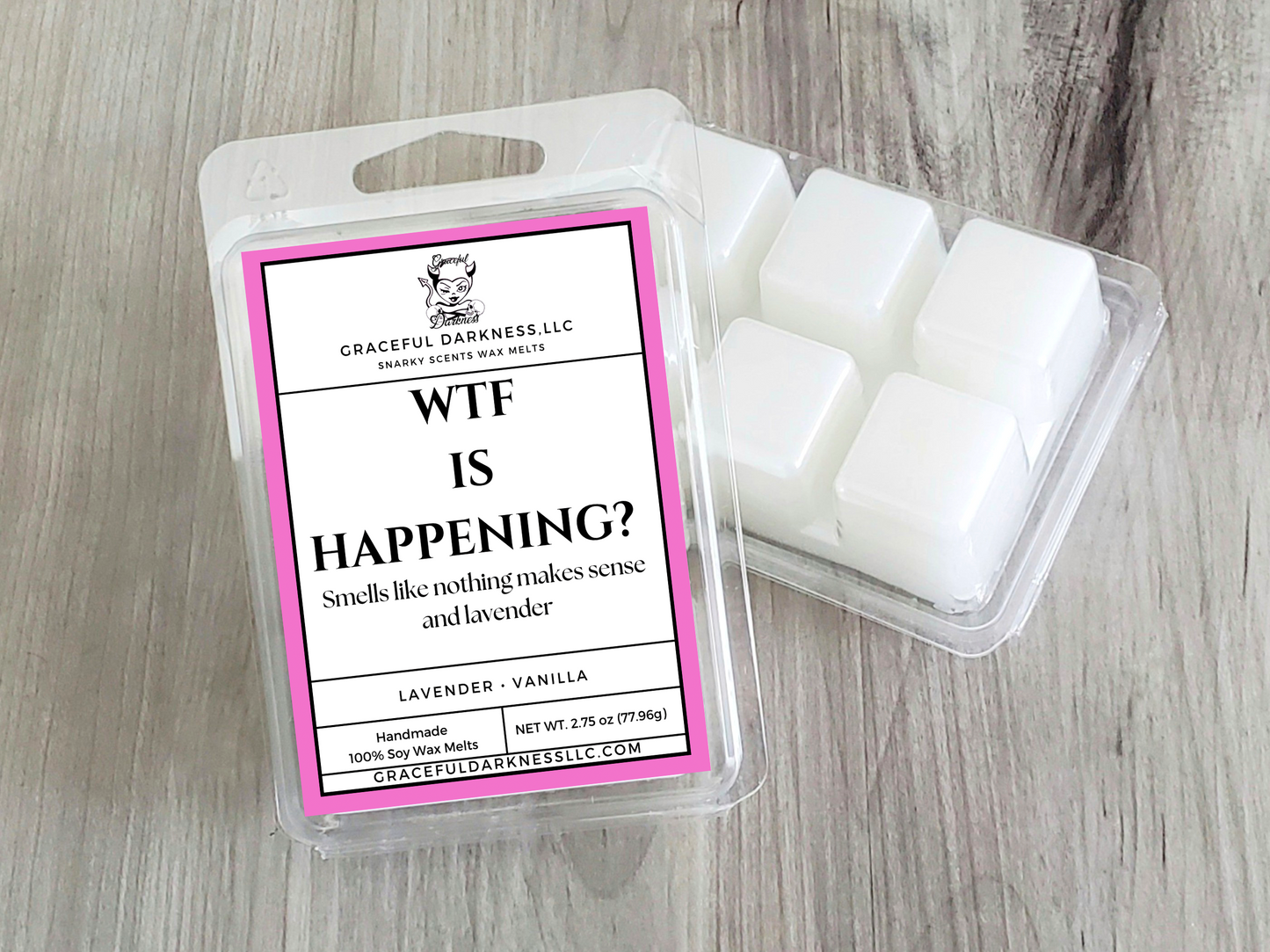 WTF is Happening, Snarky Scents Wax Melts