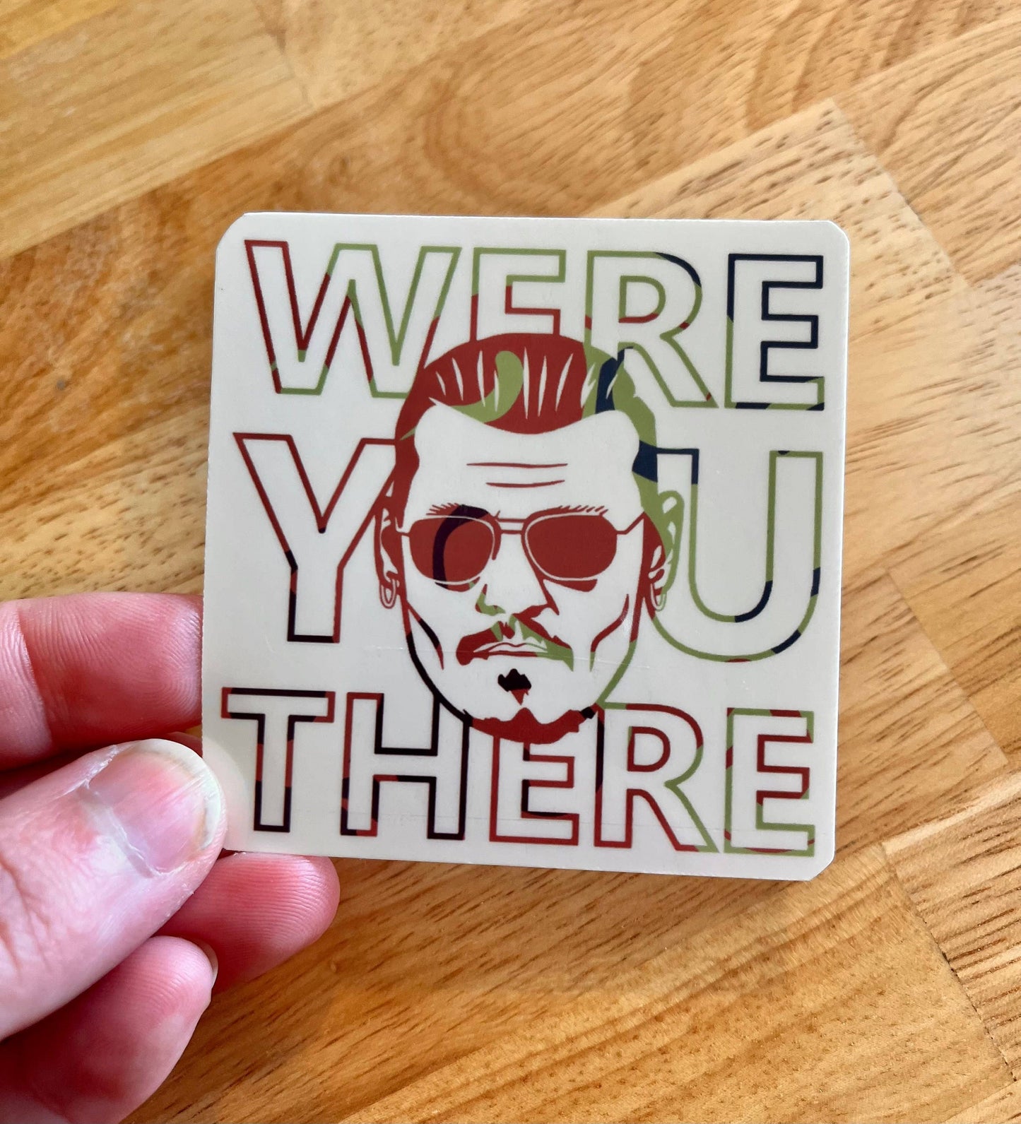 Were You There, Vinyl Sticker, Johnny Depp